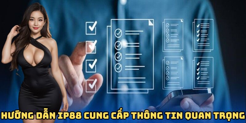 cung-cap-thong-tin-quan-trong-tai-muc-huong-dan-ip88