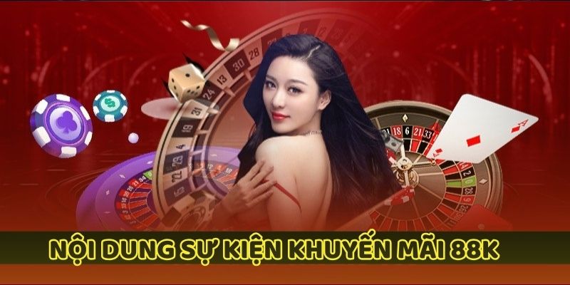 noi-dung-khuyen-mai-dang-ky-nhan-88k