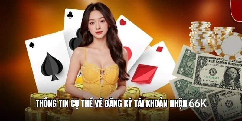 thong-tin-cu-the-ve-dang-ky-tai-khoan-nhan-66k
